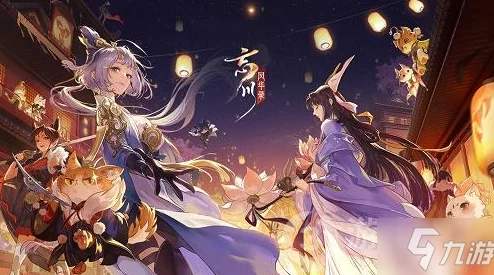 《忘川风华录》溅射队阵容搭配全攻略：揭秘强力团队打造的独门秘诀