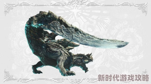 2025年热门怪物猎人世界冰原怪物图鉴大全:全怪物弱点属性及新DLC介绍 2025年热门怪物猎人世界冰原怪物图鉴大全:全怪物弱点属性及新DLC介绍